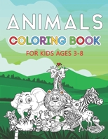 Animals Coloring Book: Color your favorite Animal - 50 ready to color animals - coloring books for kids ages 3-8 - High quality Drawings B08PJM9VDM Book Cover