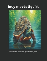 Indy meets Squirt B0GMF1P8KG Book Cover