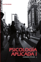 Psicología aplicada I (Viendo pasar…) 1291398600 Book Cover