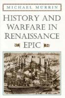 History and Warfare in Renaissance Epic 0226554058 Book Cover