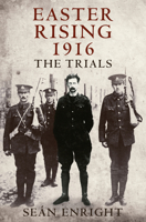 Easter Rising 1916: The Trials 1908928379 Book Cover