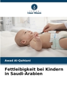 Fettleibigkeit bei Kindern in Saudi-Arabien (German Edition) 620981476X Book Cover