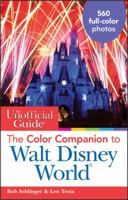 The Unofficial Guide: The Color Companion to Walt Disney World 1118143167 Book Cover