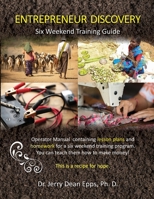 Entrepreneur Discovery: Six Weekend Training Guide B0FQ8LT1G8 Book Cover