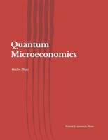 Quantum Microeconomics (Quantum Economics) B0HJH5T9FW Book Cover