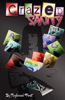 Crazed Sanity 1460907205 Book Cover