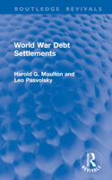 World War Debt Settlements (Routledge Revivals) 103294885X Book Cover
