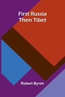 First Russia Then Tibet 9374129981 Book Cover