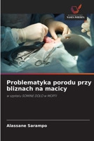 Problematyka porodu przy bliznach na macicy (Polish Edition) 6208832284 Book Cover