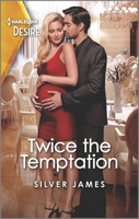 Twice the Temptation: A twin pregnancy romance 1335232753 Book Cover