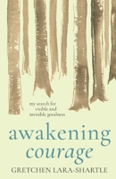 Awakening Courage 1737795612 Book Cover