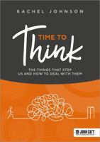 Time to Think: The things that stop us and how to deal with them 1036004805 Book Cover