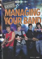 Managing Your Band 1448856590 Book Cover