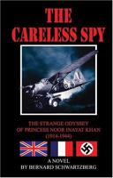 The Careless Spy 1594536368 Book Cover