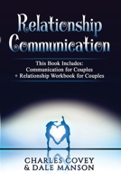 Relationship Communication: Communication For Couples + Relationship Workbook For Couples 1801208557 Book Cover