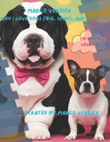 New Title Why I Love Dogs (Big, Small, and All! B0FVT8ZDGS Book Cover