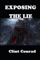 Exposing the Lie B084DGWMZM Book Cover
