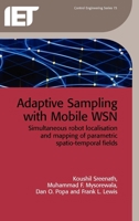 Adaptive Sampling with Mobile Wsn. Koushil Sreenath ... [Et Al.] 184919257X Book Cover
