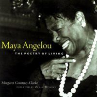 Maya Angelou: The Poetry of Living 0609604589 Book Cover