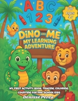 Dino and Me: My Learning Adventure B0G2ZZ1DQS Book Cover
