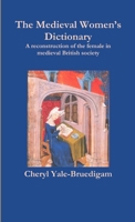 The Medieval Women's Dictionary 1300135964 Book Cover