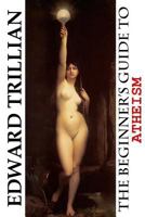 The Beginner's Guide to Atheism 0692568328 Book Cover