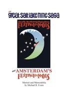 The Great Salt Lake Mime Saga and Amsterdam's Festival of Fools 0692696288 Book Cover