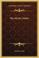 The Mystic Fishes 1425326668 Book Cover