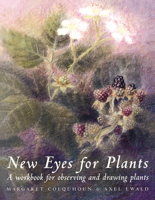 New Eyes for Plants: A Workbook for Plant Observation & Drawing (Social Ecology Series) 186989085X Book Cover