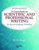 A Coursebook on Scientific and Professional Writing for Speech-Language Pathology 1401818056 Book Cover