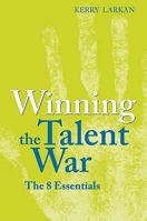Winning The Talent War: The 8 Essetials 9812615768 Book Cover