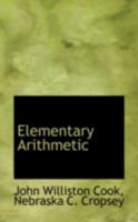 Elementary Arithmetic 153329402X Book Cover