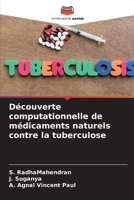 Découverte computationnelle de médicaments naturels contre la tuberculose (French Edition) 6209538304 Book Cover