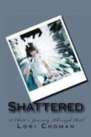 Shattered 1490392890 Book Cover