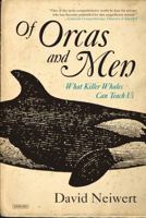 Of Orcas and Men: What Killer Whales Can Teach Us 1468313029 Book Cover
