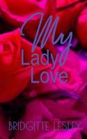 My Lady Love 1500503746 Book Cover