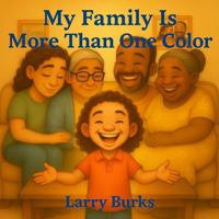 My Family Is More Than One Color 196863696X Book Cover