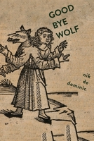 Goodbye Wolf 1946031712 Book Cover