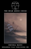 The Wild Goose Circus 0881458031 Book Cover