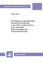 Die Regelung Entgeltpflichtiger Sprachmehrwertdienste in Den USA Und Deutschland Unter Besonderer Beruecksichtigung Des Verbraucherschutzes 3631326823 Book Cover