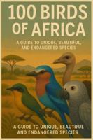 BIRDS OF AFRICA: Beauty of the winged (BIRDS OF THE WORLD) B0G4FCXXPY Book Cover