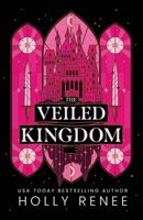 The Veiled Kingdom 1957514469 Book Cover