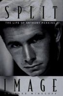 Split Image: The Life of Anthony Perkins 0525940642 Book Cover