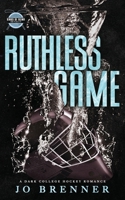 Ruthless Game: Discreet Cover: a dark college hockey romance 1970810033 Book Cover