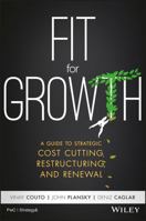 Fit for Growth: a Guide to Strategic Cost Cutting, Restructuring, and Renewal 1119268532 Book Cover