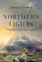 Northern Lights: A History of the Arctic Scots 1639362703 Book Cover