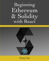 Beginning Ethereum and Solidity with React 9811477981 Book Cover