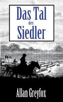 Das Tal der Siedler 374486779X Book Cover