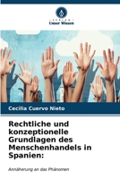 Rechtliche und konzeptionelle Grundlagen des Menschenhandels in Spanien:: Annäherung an das Phänomen B0CKKPY9FQ Book Cover