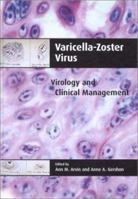 Varicella-Zoster Virus: Virology and Clinical Management 0521660246 Book Cover